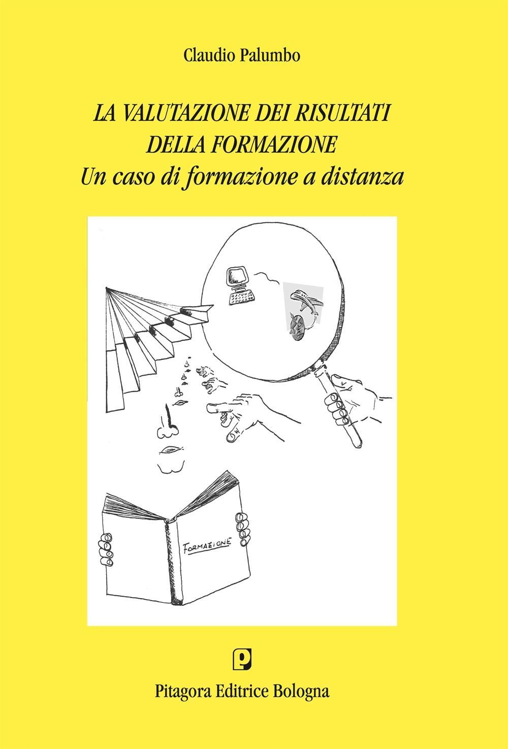 La valutazione dei risultati della formazione. Un caso di formazione a distanza Scarica PDF EPUB
