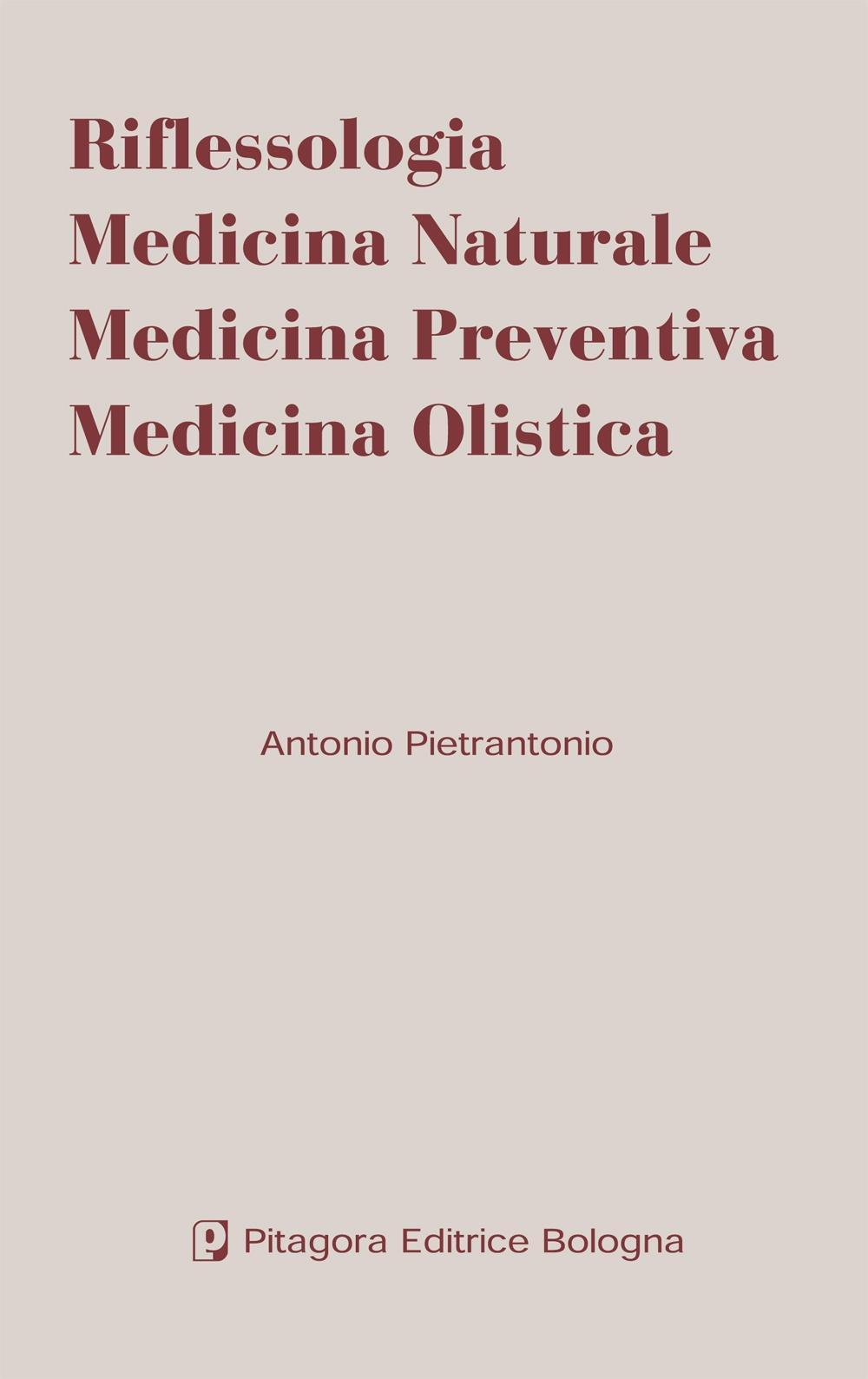 Riflessologia. Medicina naturale. Medicina preventiva. Medicina olistica Scarica PDF EPUB
