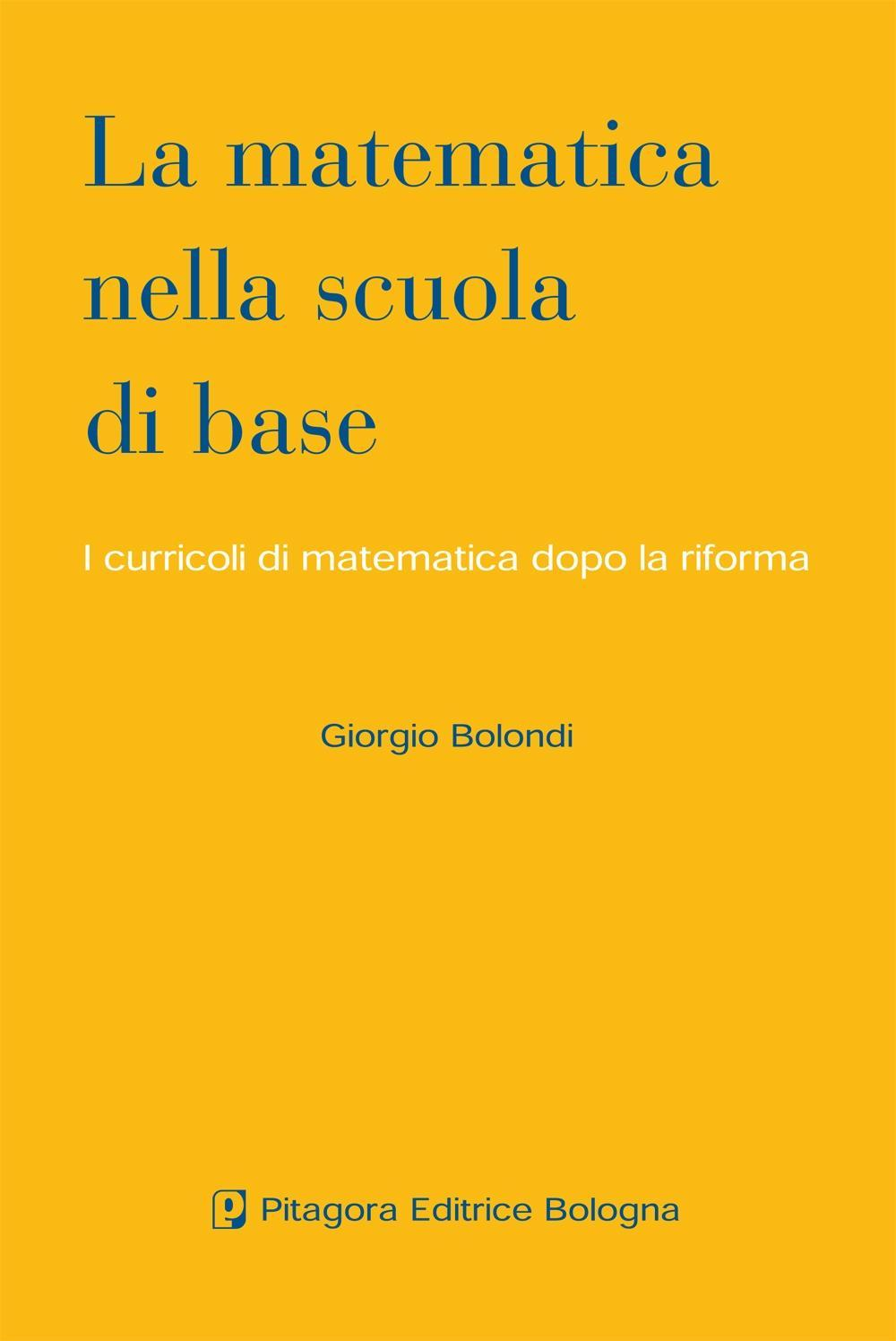 La matematica nella scuola di base. I curricoli di matematica dopo la riforma Scarica PDF EPUB
