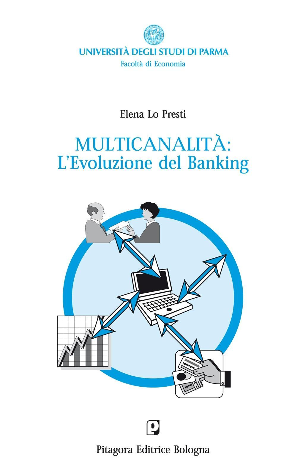 Multicanalità: l'evoluzione del banking