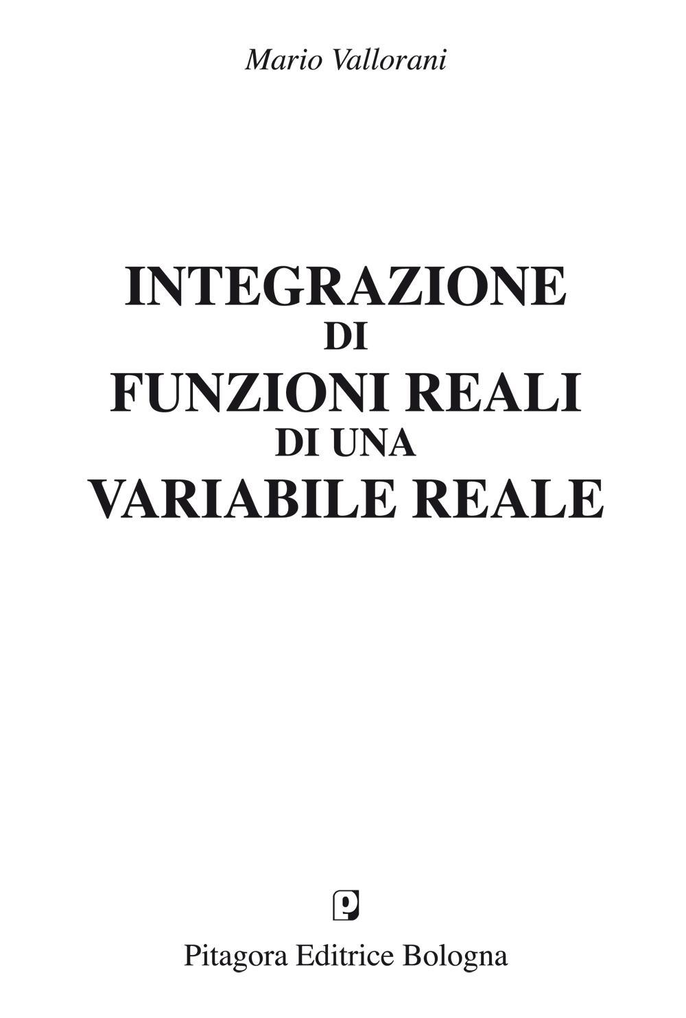 Integrazioni di funzioni reali di una variabile reale Scarica PDF EPUB
