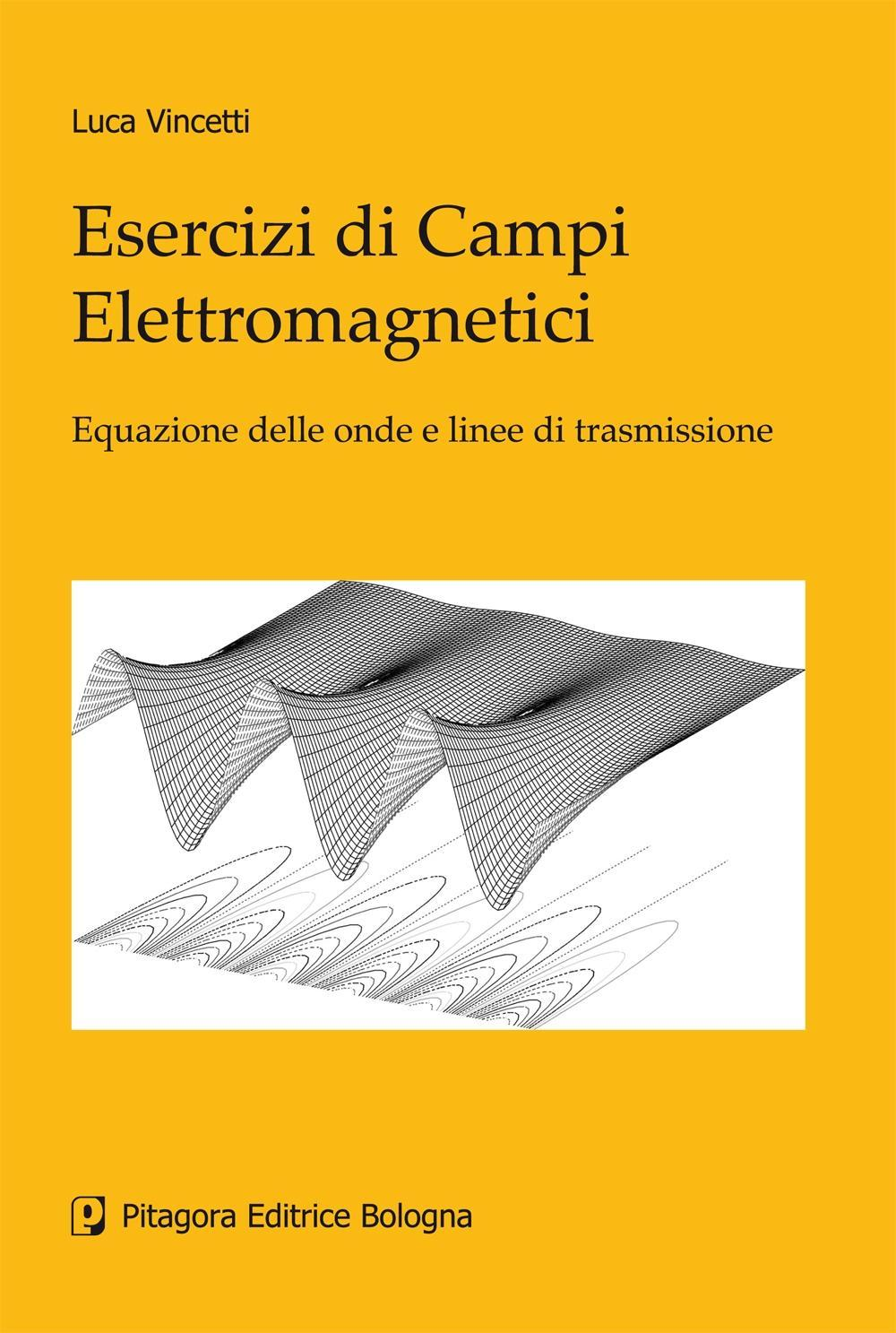 Esercizi di campi elettromagnetici Scarica PDF EPUB
