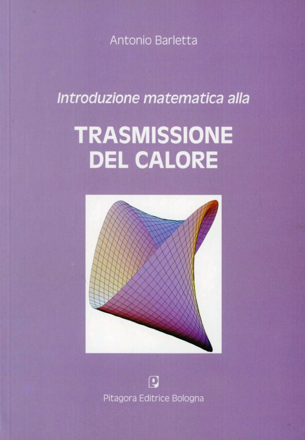 Introduzione matematica alla trasmissione del calore Scarica PDF EPUB
