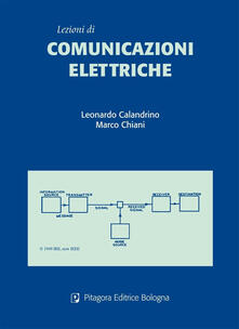 Lezioni di comunicazioni elettriche.pdf