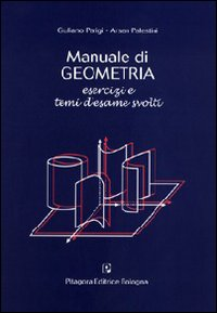 Manuale di geometria. Esercizi e temi d'esame svolti Scarica PDF EPUB
