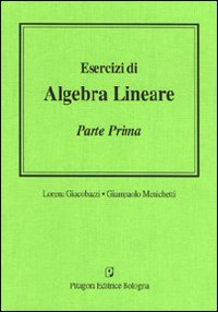 Esercizi di algebra lineare. Vol. 1 Scarica PDF EPUB
