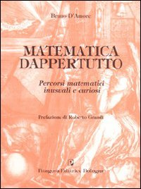 Matematica dappertutto. Percorsi matematici inusuali e curiosi Scarica PDF EPUB
