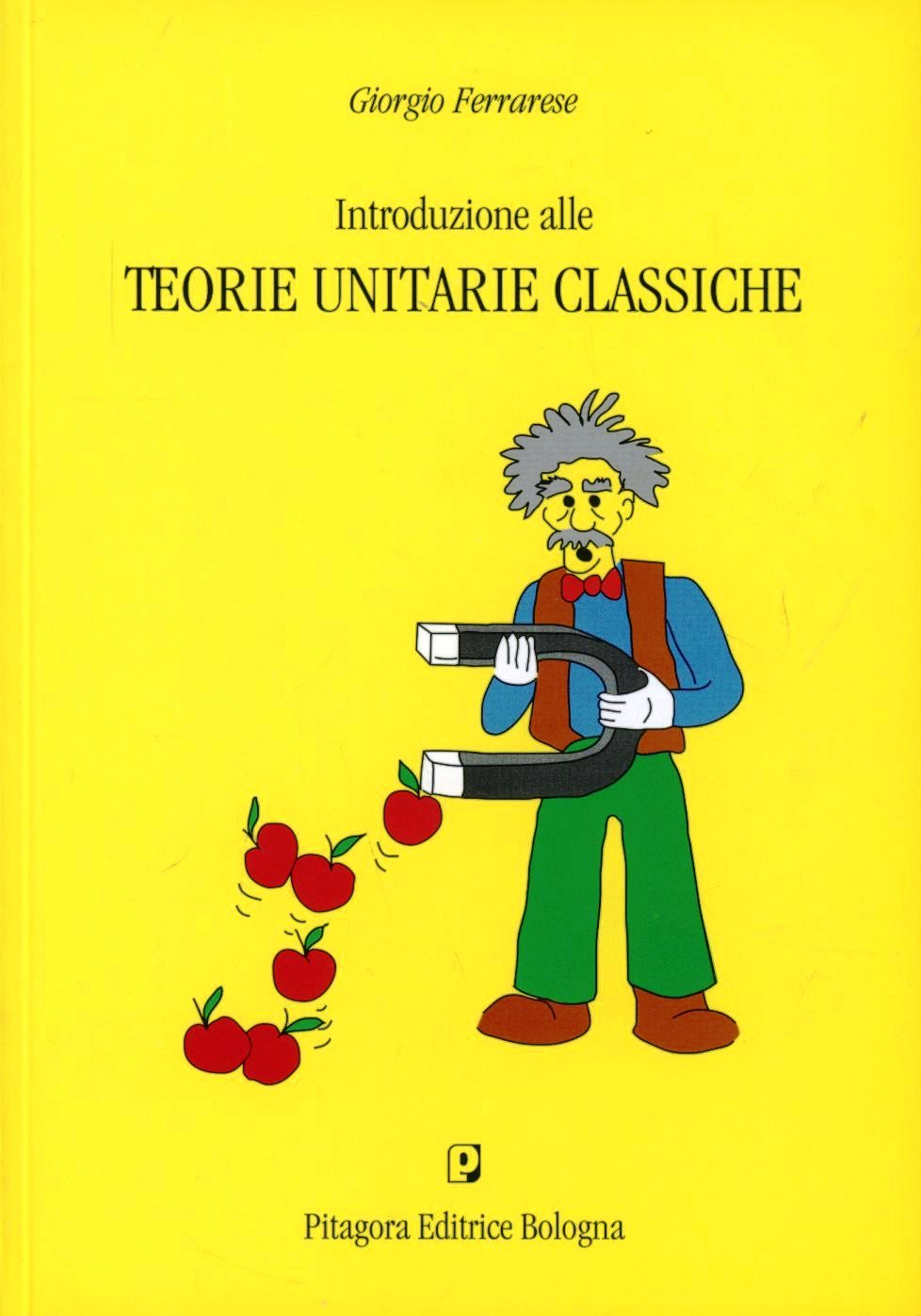 Introduzione alle teorie unitarie classiche Scarica PDF EPUB
