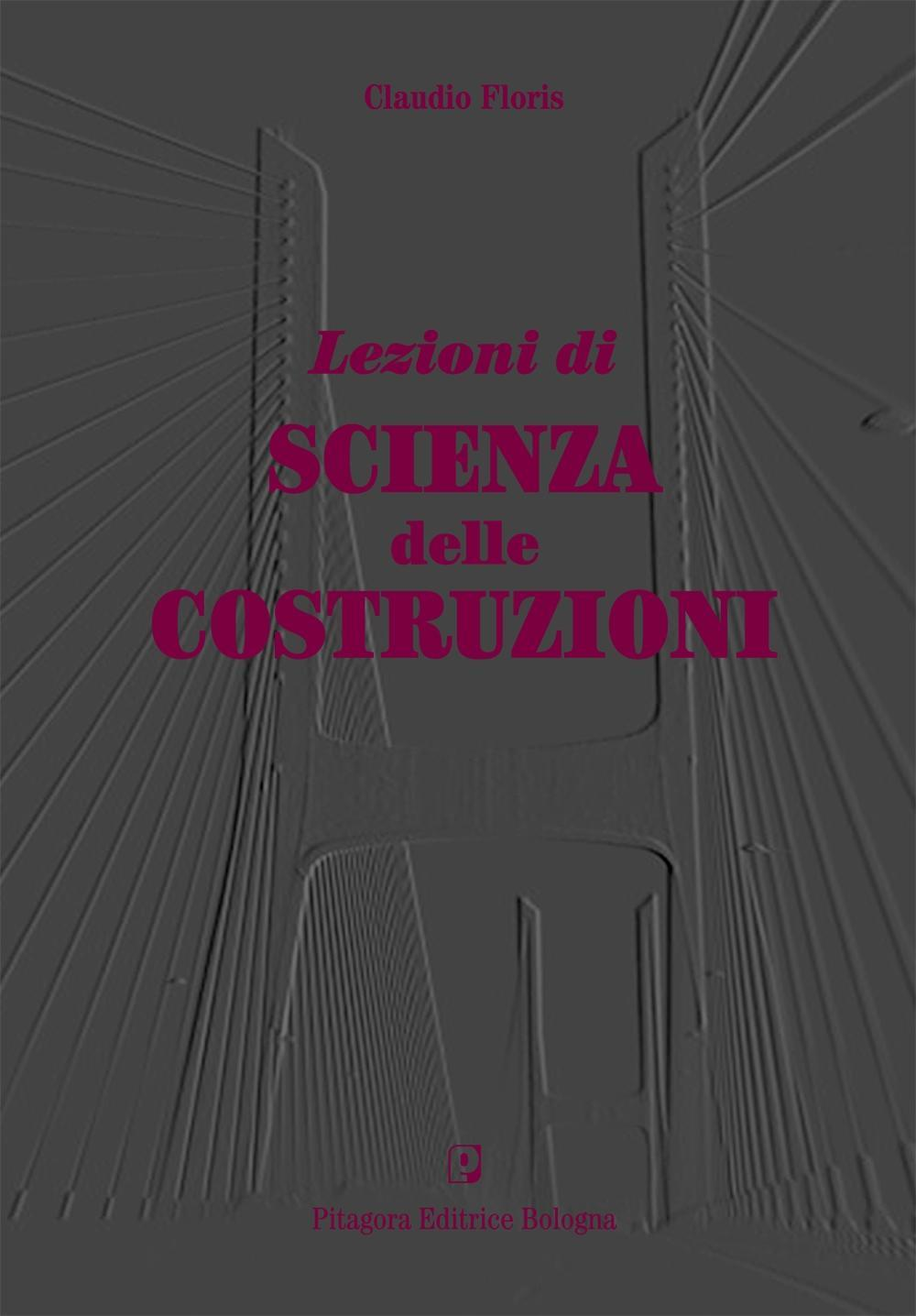 Lezioni di scienza delle costruzioni Scarica PDF EPUB
