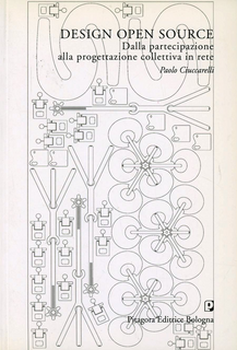 Design open source. Dalla partecipazione alla progettazione in rete Scarica PDF EPUB
