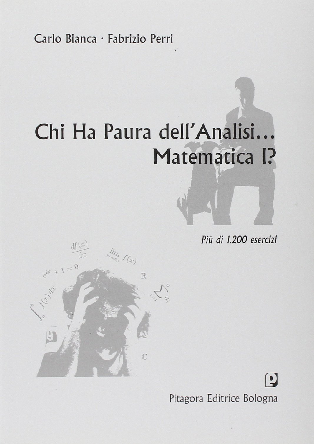 Chi ha paura dell'analisi... matematica 1? Scarica PDF EPUB
