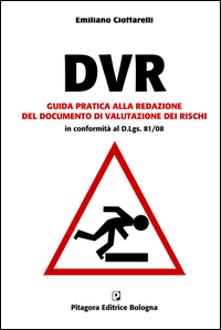 Image of DVR. Guida pratica alla redazione del documento di valutazione dei rischi. Con CD-ROM