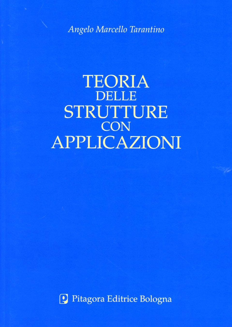 Teoria delle strutture con applicazioni