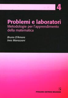 Problemi e laboratori. Metodologie per lapprendimento della matematica.pdf