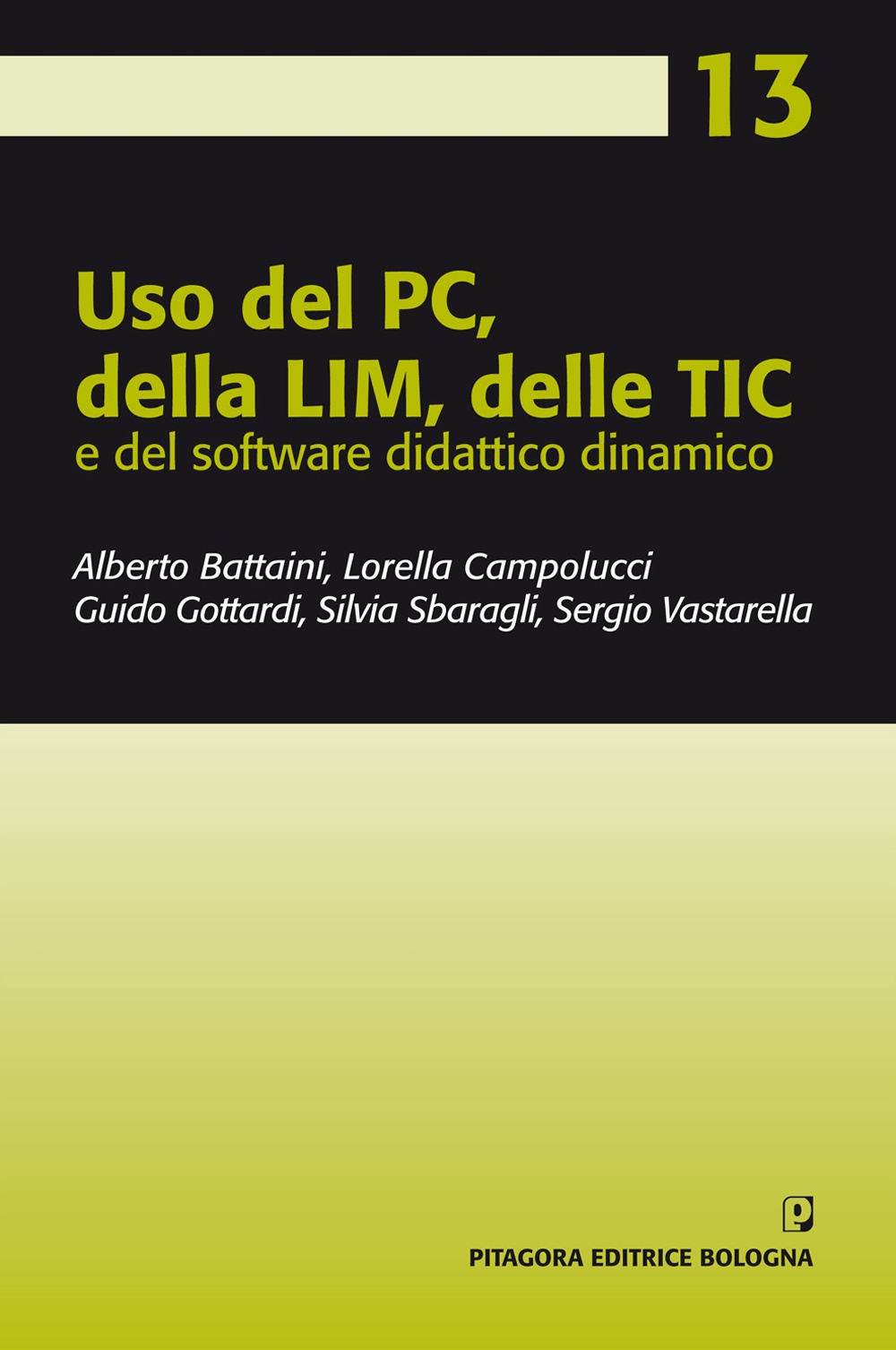 Uso del PC, della LIM, delle TIC e del software didattico dinamico