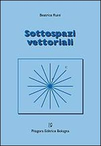 Sottospazi vettoriali Scarica PDF EPUB
