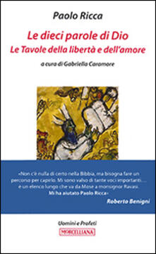 Le dieci parole di Dio. Le tavole della libertà e dellamore.pdf