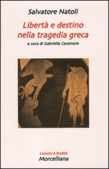 Libertà e destino nella tragedia greca.pdf