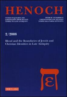 Henoch. Vol. 2: Blood and boundaries of Jewish and Christian identities in late antiquity..pdf