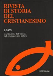 Rivista di storia del cristianesimo (2009). Vol. 2: Le costruzioni delleresia nel cristianesimo antico..pdf