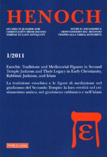 Henoch (2011). Vol. 1: Enochic Traditions and Mediatoral Figures in Second Temple Judaism and Their Legacy in Early Christianity, Rabbinic Judaism, and Islam..pdf