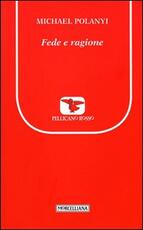 Libro Fede e ragione Michael Polanyi