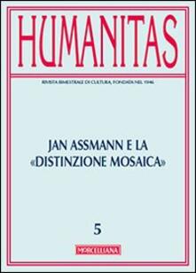 Humanitas (2013). Vol. 5: Jan Assmann e la distinzione mosaica..pdf