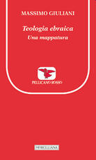 Libro Teologia ebraica. Una mappatura Massimo Giuliani
