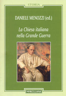 La Chiesa italiana nella grande guerra.pdf