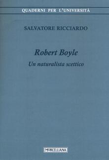 Robert Boyle. Un naturalista scettico.pdf