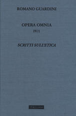 Libro Opera omnia. Vol. 4\1: Scritti sull'etica. Romano Guardini