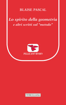 Lo spirito della geometria e altri scritti sul «metodo».pdf
