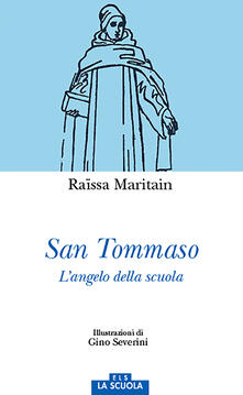 San Tommaso. Langelo della scuola. Ediz. a colori.pdf