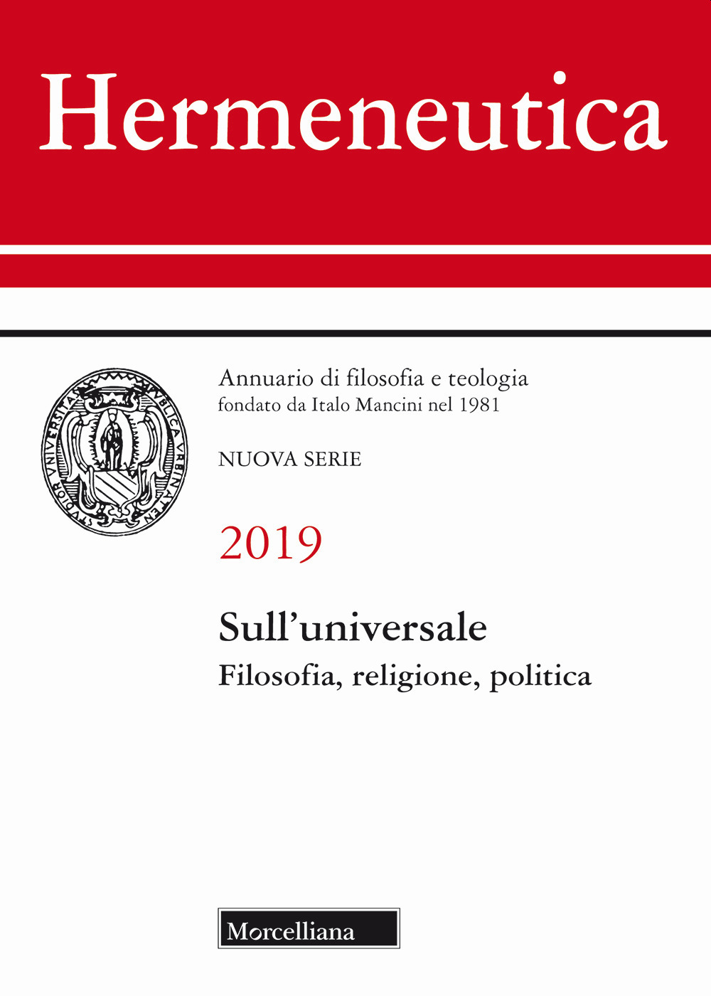 Image of Hermeneutica. Annuario di filosofia e teologia (2019). Sull'universale. Filosofia, religione, politica
