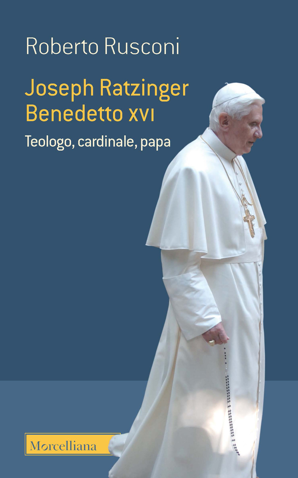 Image of Joseph Ratzinger Benedetto XVI. Teologo, cardinale, papa