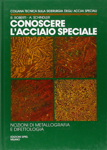 Conoscere l'acciaio speciale. Vol. 3 Scarica PDF EPUB
