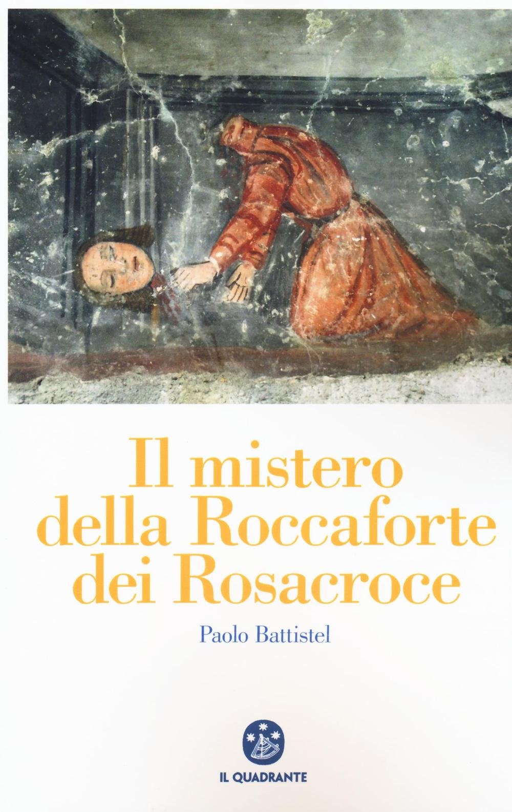 Il mistero della roccaforte dei Rosacroce