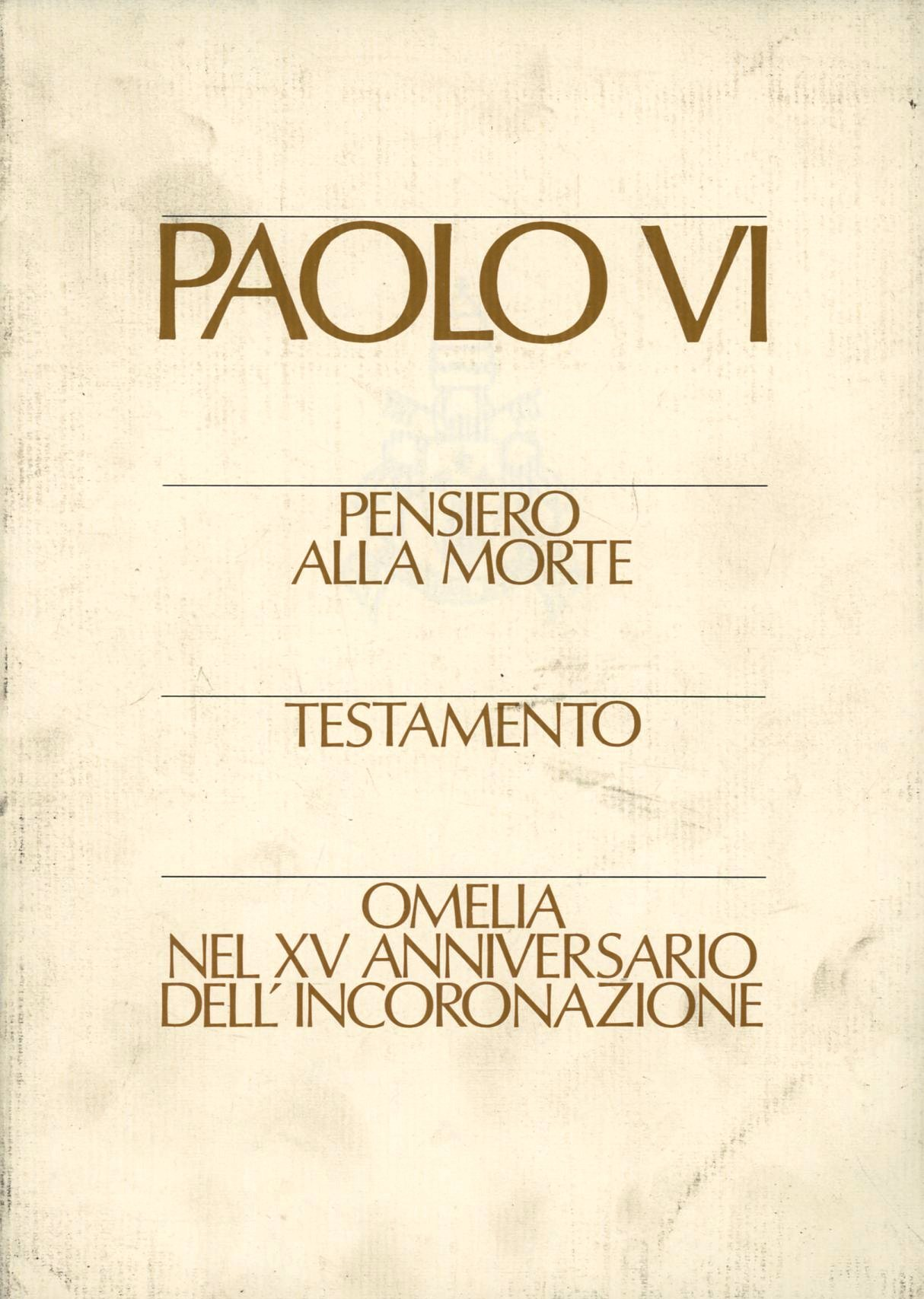 Pensiero alla morte-Testamento-Omelia nel XV anniversario dell'incoronazione Scarica PDF EPUB
