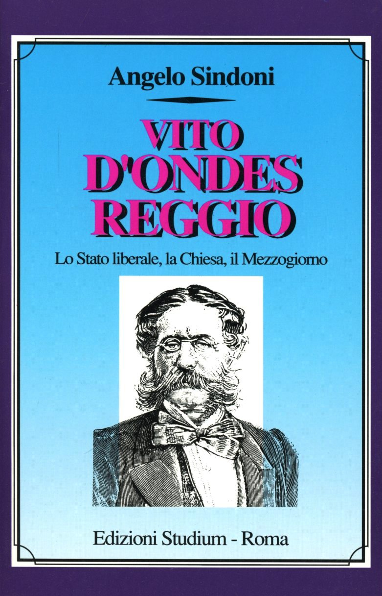 Vito D'Ondes Reggio. Lo Stato liberale, la Chiesa, il Mezzogiorno Scarica PDF EPUB
