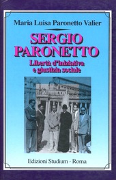 Copertina  Sergio Paronetto : liberta d'iniziativa e giustizia sociale