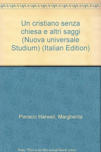 Un cristiano senza Chiesa e altri saggi Scarica PDF EPUB
