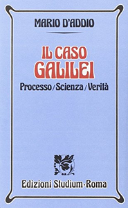 Il caso Galilei. Processo, scienza, verità Scarica PDF EPUB
