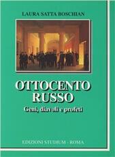 Libro Ottocento russo. Geni, diavoli e profeti Laura Satta Boschian