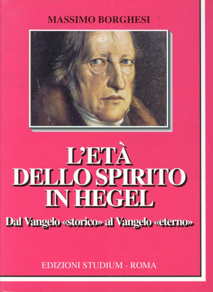 L' età dello spirito in Hegel. Dal vangelo «Storico» al vangelo eterno Scarica PDF EPUB
