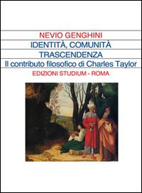 Identità comunità trascendenza. La prospettiva filosofica di Charles Taylor Scarica PDF EPUB
