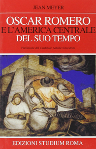 Oscar Romero e l'America centrale del suo tempo Scarica PDF EPUB
