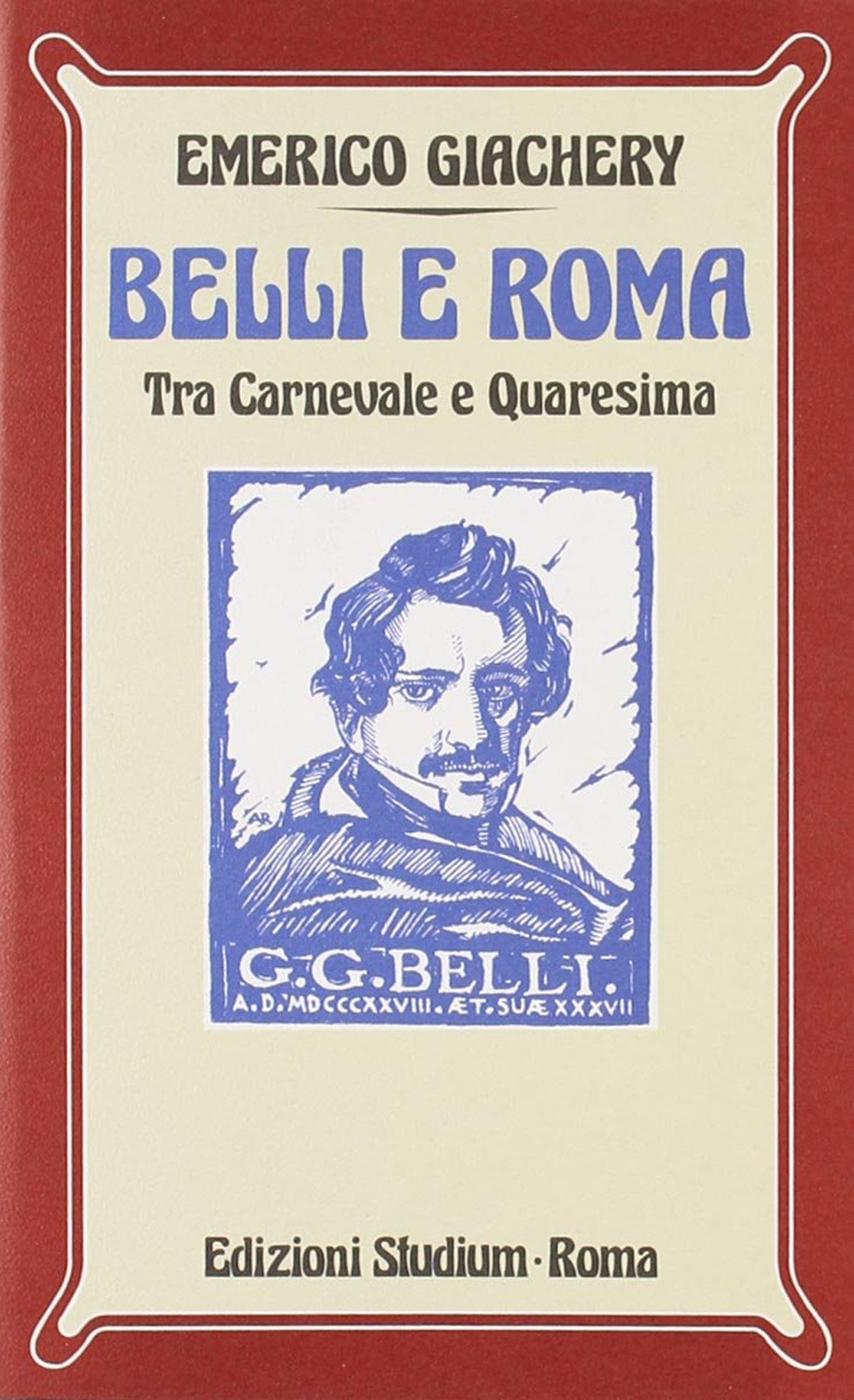 Belli e Roma. Tra carnevale e Quaresima Scarica PDF EPUB
