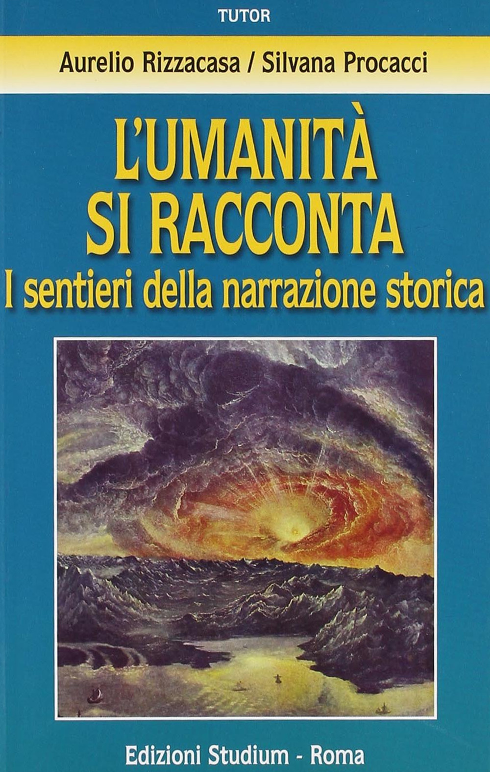 L' umanità si racconta. I sentieri della narrazione storica Scarica PDF EPUB
