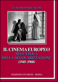 Il cinema europeo nell'epoca della secolarizzazione (1945-1968) Scarica PDF EPUB
