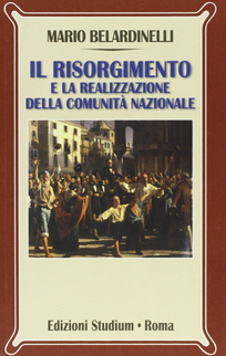 Il Risorgimento e la realizzazione della comunità nazionale Scarica PDF EPUB
